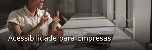 Acessibilidade para Empresas