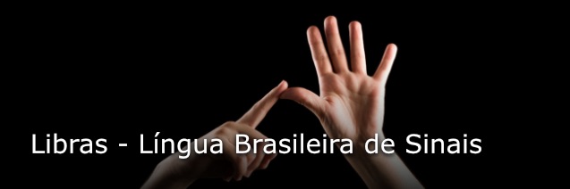 Libras - Língua Brasileira de Sinais