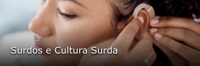 Surdos e Cultura Surda